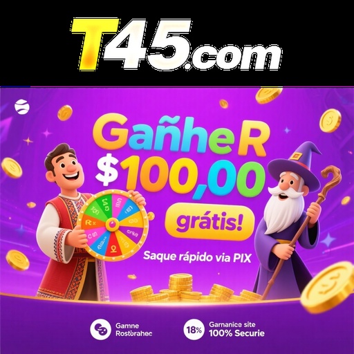 T45 Ganhe R$ 100,00 Gratis